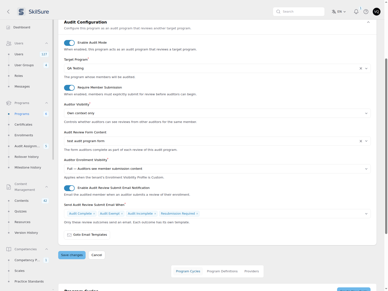 Audit Configuration section with Enable Audit Mode, Target Program, Require Member Submission, Auditor Visibility, Audit Review Form Content, Auditor Enrollment Visibility, then Enable Audit Review Submit Email Notification, a Send Audit Review Submit Email When multi-select holding Audit Complete, Audit Exempt, Audit Incomplete and Resubmission Required, and a Goto Email Templates button.